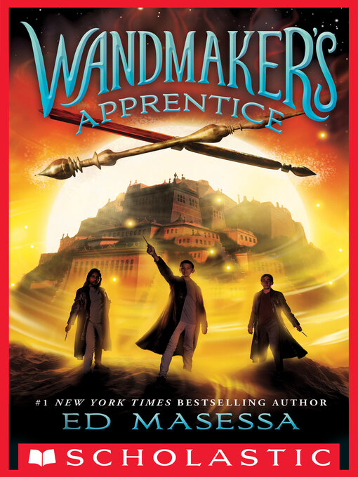 Title details for Wandmaker's Apprentice by Ed Masessa - Wait list
